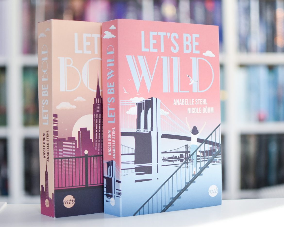 Lets be wild und Lets be bold