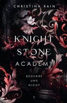 Rezension | Knightstone Academy – Begehre uns nicht