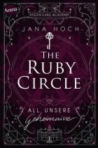 Rezension | The Ruby Circle – All unsere Geheimnisse